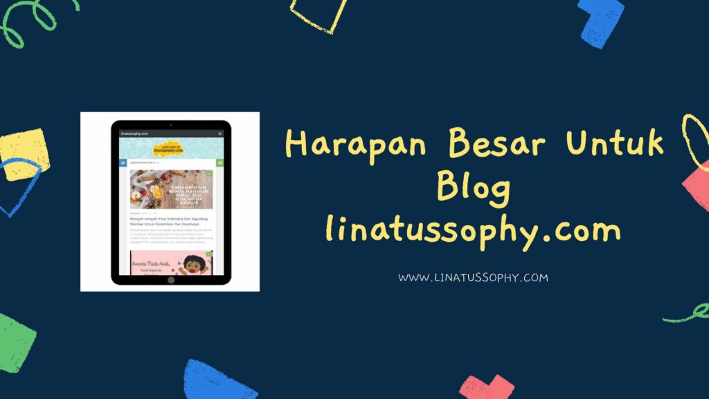 Harapan Besar Untuk Blog